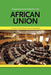 Strengthening Popular Participation in the African Union. A Guide to AU Structures and Processes - Agenda Bookshop