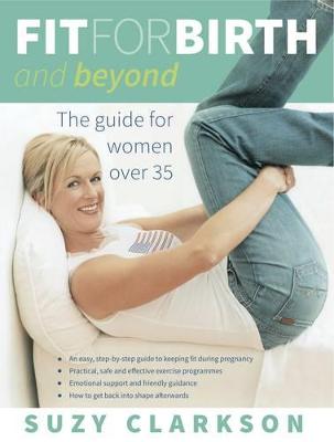 Fit for Birth and Beyond: A Guide for Women Over 35 - Agenda Bookshop