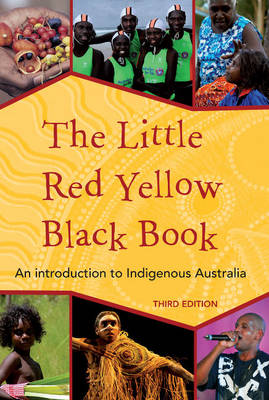 The Little Red Yellow Black book: An Introduction to Indigenous Australia - Agenda Bookshop