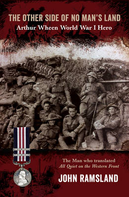 The Other Side of No Man''s Land: Arthur Wheen, World War I Hero - Agenda Bookshop