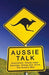 Aussie Talk: Australian ''Slang-Uage'': Sayings, Slang and Idiom, the Aussie Way - Agenda Bookshop