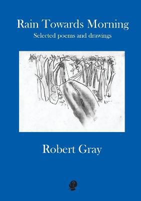 Rain Towards Morning: Selected Poems: Second Edition - Agenda Bookshop