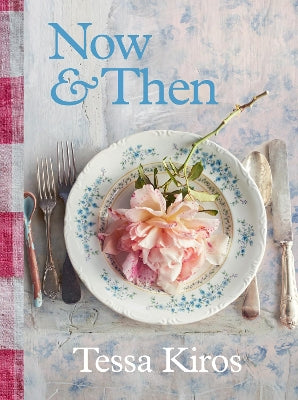 Now & Then: A Collection of Recipes for Always - Agenda Bookshop