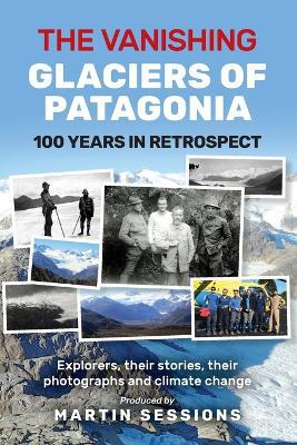 The Vanishing Glaciers of Patagonia - Agenda Bookshop