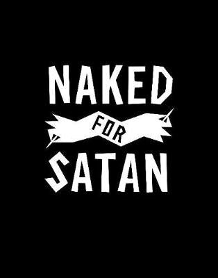 Naked for Satan - Agenda Bookshop