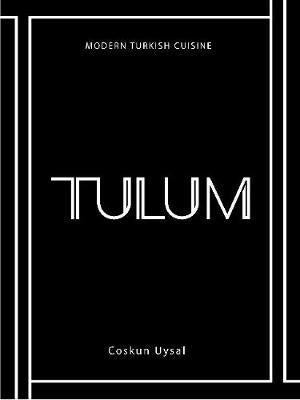 TULUM: Modern Turkish Cuisine - Agenda Bookshop