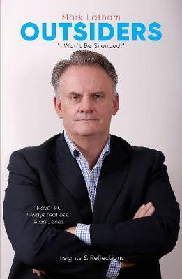 Outsiders: Curated Collection of articles by Labor Leader Mark Latham. - Agenda Bookshop