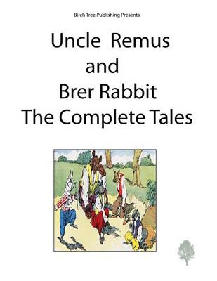 Uncle Remus and Brer Rabbit the Complete Tales - Agenda Bookshop