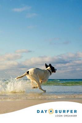 Day Surfer Login Organizer (Dog Running on the Beach) - Agenda Bookshop