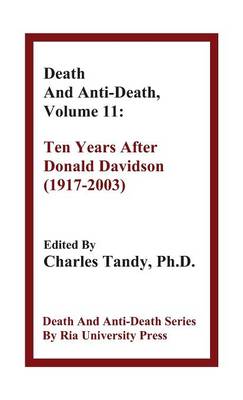 Death and Anti-Death, Volume 11: Ten Years After Donald Davidson (1917-2003) - Agenda Bookshop