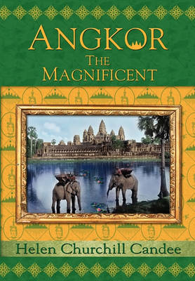 Angkor the Magnificent - Wonder City of Ancient Cambodia - Agenda Bookshop