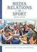 Media Relations in Sport: 4th Edition - Agenda Bookshop