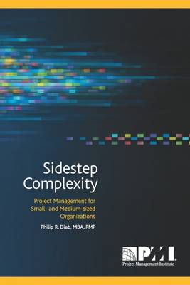 Sidestep complexity: project management for small -  and medium-sized organizations - Agenda Bookshop