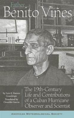 Father Benito Vines - The 19th-Century Life and Contributions of a Cuban Hurrican Observer and Scientist - Agenda Bookshop