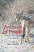 Animals and People: A Selection of Essays from Orion Magazine - Agenda Bookshop