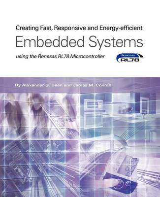 Creating Fast, Responsive and Energy-Efficient Embedded Systems Using the Renesas Rl78 Microcontroller - Agenda Bookshop