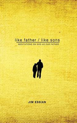 Like Father, Like Sons: Meditations on God as Our Father - Agenda Bookshop