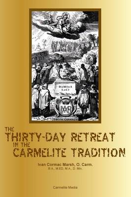 The Thirty-Day Retreat in the Carmelite Tradition - Agenda Bookshop