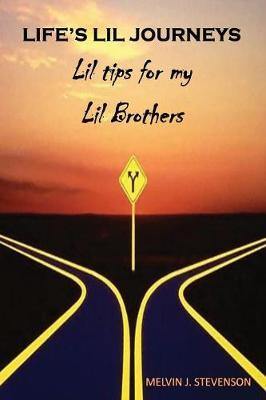 Life''s Lil Journeys: Lil Tips for My Lil Brothers - Agenda Bookshop