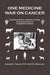 One Medicine War on Cancer: How Discoveries in Veterinary Oncology Led to Advancement in Comparative Medicine - Agenda Bookshop