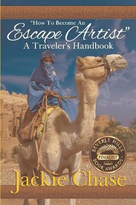 How to Become an Escape Artist  a Traveler''s Handbook - Agenda Bookshop
