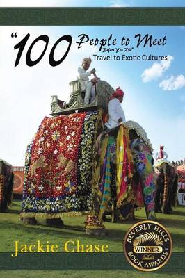 100 People to Meet Before You Die  Travel to Exotic Cultures - Agenda Bookshop