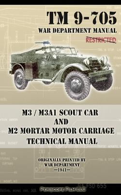 M3 / M3A1 Scout Car and M2 Mortar Motor Carriage Technical Manual - Agenda Bookshop