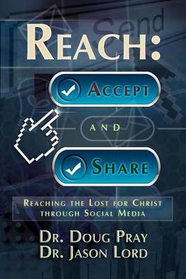 Reach: Accept and Share - Reaching the Lost for Christ Through Social Media - Agenda Bookshop