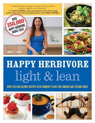 Happy Herbivore Light & Lean: Over 150 Low-Calorie Recipes with Workout Plans for Looking and Feeling Great - Agenda Bookshop