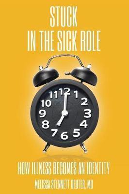 STUCK In the Sick Role: How Illness Becomes an Identity - Agenda Bookshop