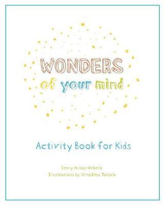 Wonders of Your Mind: Kid''s Activity Book - Agenda Bookshop