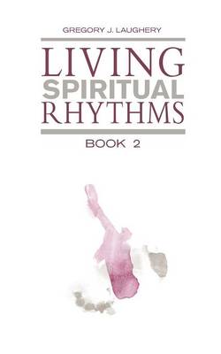 Living Spiritual Rhythms Volume 2: Seeking Light - Agenda Bookshop