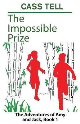 The Impossible Prize: The Adventures of Amy and Jack, Book 1 - Agenda Bookshop