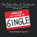 Six Months of Solitude: The Sanctity of Singleness Notebook - Agenda Bookshop
