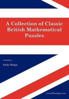 A Collection of Classic British Mathematical Puzzles - Agenda Bookshop