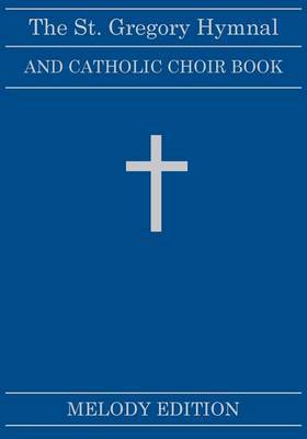 The St. Gregory Hymnal and Catholic Choir Book - Agenda Bookshop