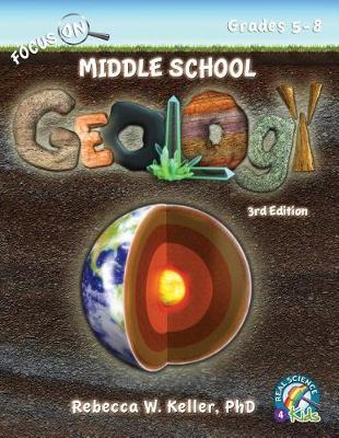 Focus On Middle School Geology Student Textbook 3rd Edition (softcover) - Agenda Bookshop