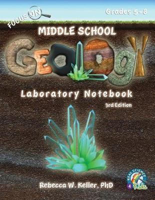 Focus On Middle School Geology Laboratory Notebook 3rd Edition - Agenda Bookshop