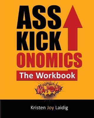 Asskickonomics: The Workbook - Agenda Bookshop