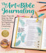 Art of Bible Journaling: More Than 60 Step-by-Step Techniques for Expressing Your Faith Creatively - Agenda Bookshop