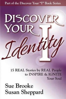 Discover your Identity: 15 Stories by Real People to Inspire and Ignite Your Soul - Agenda Bookshop