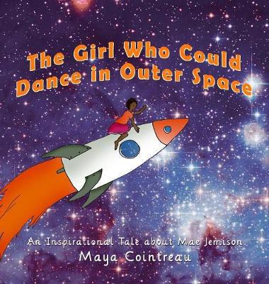 The Girl Who Could Dance in Outer Space - An Inspirational Tale About Mae Jemison - Agenda Bookshop