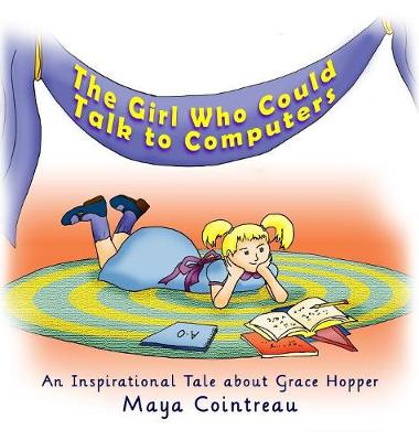 The Girl Who Could Talk to Computers - An Inspirational Tale About Grace Hopper - Agenda Bookshop