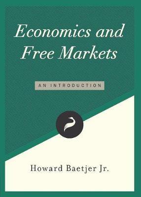 Economics and Free Markets: An Introduction - Agenda Bookshop