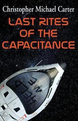 Last Rites of the Capacitance - Agenda Bookshop