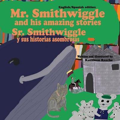 Mr. Smithwiggle and his amazing stories - English/Spanish edition - Agenda Bookshop