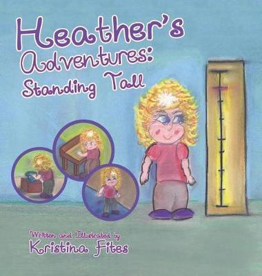 Heather''s Adventures - Standing Tall - Agenda Bookshop