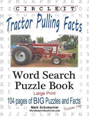 Circle It, Tractor Pulling Facts, Large Print, Word Search, Puzzle Book - Agenda Bookshop