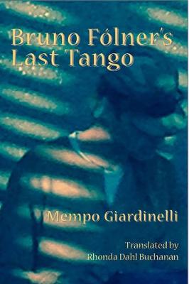 Bruno Folner''s Last Tango - Agenda Bookshop