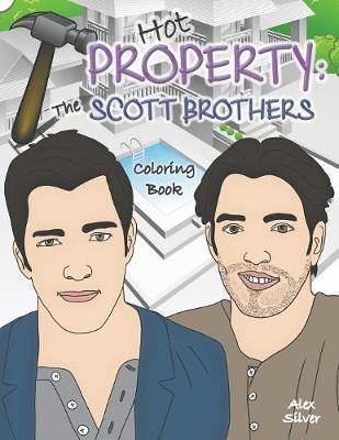 Hot Property: The Scott Brothers Coloring Book: An Ultra Fan Tribute to Jonathan and Drew - Agenda Bookshop